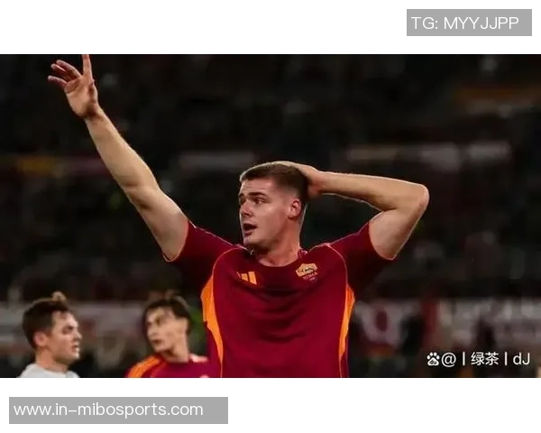 罗马冬窗引援计划曝光马伦加盟在即齐尔克泽未来成疑